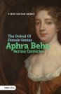 The Ordeal of Female Genius: Aphra Behn Across Centuries