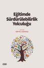 Eğitimde Sürdürülebilirlik Yolculuğu