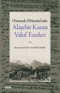 Osmanlı Dönemi'nde Alaşehir Kazası Vakıf Eserleri