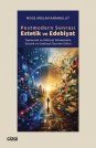 Postmodern Sonrası Estetik ve Edebiyat | Toplumsal ve Kültürel Dönüşümün Estetik ve Edebiyat Üzerine
