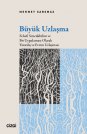 Büyük Uzlaşma | Felsefi Sözcükbilim ve Bir Uygulaması Olarak Yaratılış ve Evrim Uzlaşması