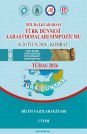 XIII. HALKLARARASI TÜRK DÜNNESİ AARAŞTIRMALARI SİMPOZİUMU (18-20 İYUN 2026 - KOMRAT) -1 TOM